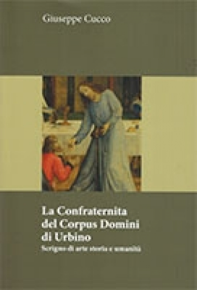 La confraternita del Corpus Domini di Urbino